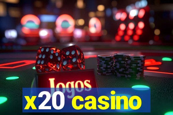 x20 casino